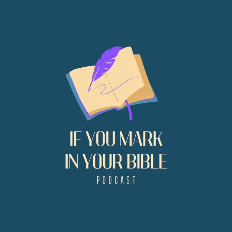 If You Mark In Your Bible Podcast