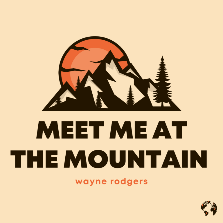 Meet Me At The Mountain