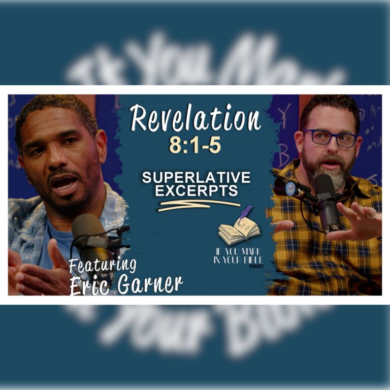 The Quietest Excerpt – Revelation 8:1-5 w/Eric Garner