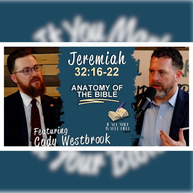 Eyes Opened To All The Ways of Man – Jeremiah 32:16-22 w/Cody Westbrook