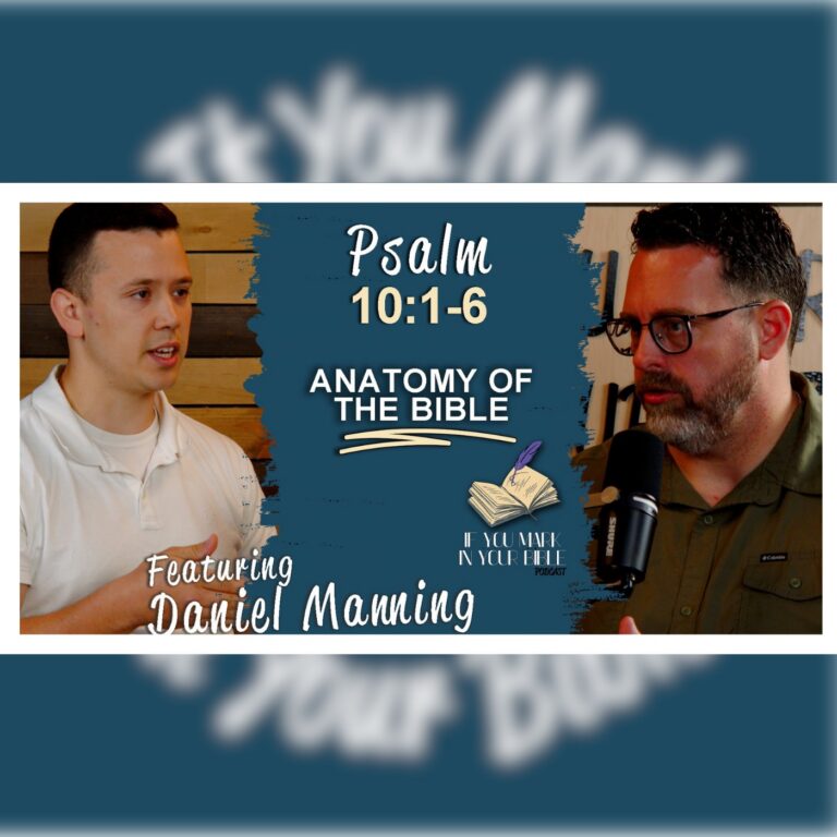 The Face of Arrogance – Psalm 10:1-6 w/Daniel Manning